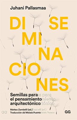 DISEMINACIONES SEMILLAS PARA EL PENSAMIENTO ARQUITECTONICO