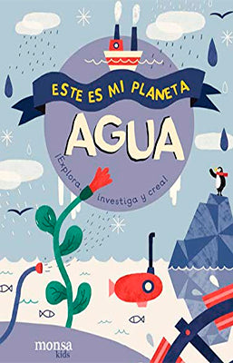 ESTE ES MI PLANETA AGUA