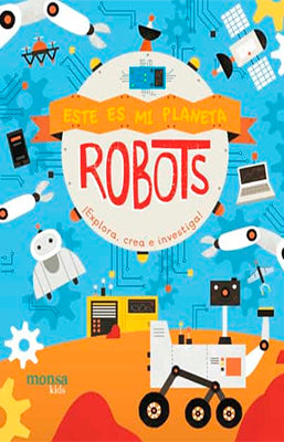 ESTE ES MI PLANETA ROBOTS
