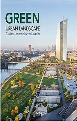 GREEN URBAN LANDSCAPE CIUDADES SOSTENIBLES Y SALUDABLES
