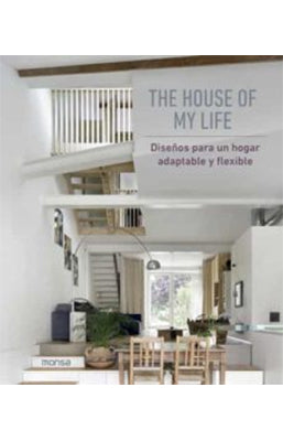 THE HOUSE OF MY LIFE