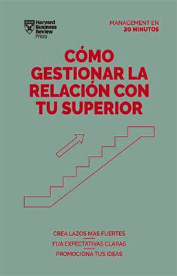 COMO GESTIONAR LA RELACION CON TU SUPERIOR