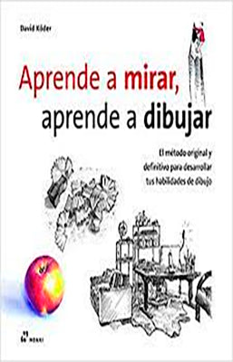 APRENDE A MIRAR APRENDE A DIBUJAR