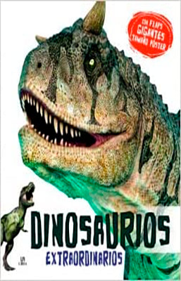 DINOSAURIOS EXTRAORDINARIOS COLECCION FLAPS GIGANTES