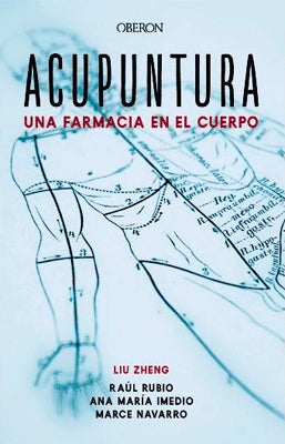 ACUPUNTURA UNA FARMACIA EN EL CUERPO