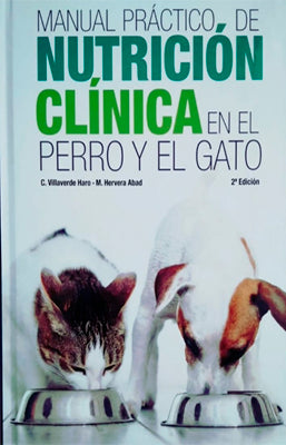 MANUAL PRACTICO DE NUTRICION CLINICA EN EL PERRO Y EN EL GATO 2ED