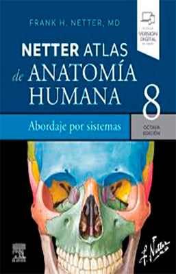NETTER ATLAS DE ANATOMIA HUMANA ABORDAJE POR SISTEMAS 8ED