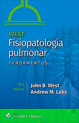 WEST FISIOPATOLOGIA PULMONAR FUNDAMENTOS 10ED
