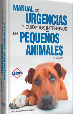 MANUAL DE URGENCIAS Y CUIDADOS INTENSIVOS EN PEQUEÑOS ANIMALES 3ED