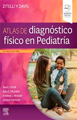 ZITELLI Y DAVIS ATLAS DE DIAGNOSTICO FISICO EN PEDIATRIA 8ED