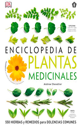 ENCICLOPEDIA DE PLANTAS MEDICINALES  550 HIERBAS Y REMEDIOS PARA DOLENCIAS COMUNES