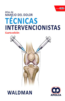 ATLAS DE MANEJO DEL DOLOR TECNICAS INTERVENCIONISTAS 4ED