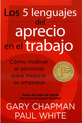 LOS 5 LENGUAJES DEL APRECIO EN EL TRABAJO