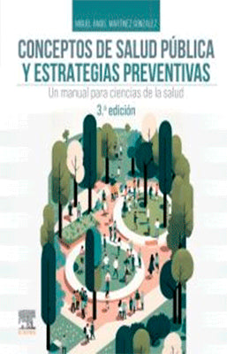 CONCEPTOS DE SALUD PUBLICA Y ESTRATEGIAS PREVENTIVAS 3ED