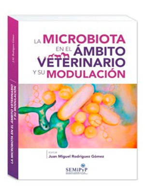 LA MICROBIOTA EN EL AMBITO VETERINARIO Y SU MODULACION