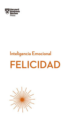 FELICIDAD SERIE INTELIGENCIA EMOCIONAL  BBR