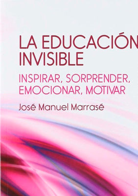 LA EDUCACION INVISIBLE