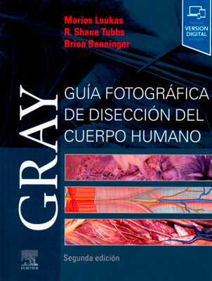 GRAY GUIA FOTOGRAFICA DE DISECCION DEL CUERPO HUMANO