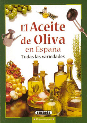 EL ACEITE DE OLIVA EN ESPAÑA