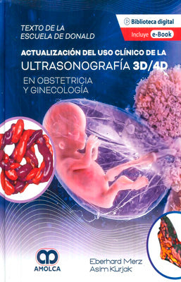 TEXTO DE LA ESCUELA DE DONALD ACTUALIZACION DEL USO CLINICO DE LA ULTRASSONOGRAFIA 3D 4D
