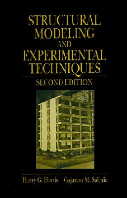 STRUCTURAL MODELING AND EXPERIMENTAL TECHNIQUES 2ED