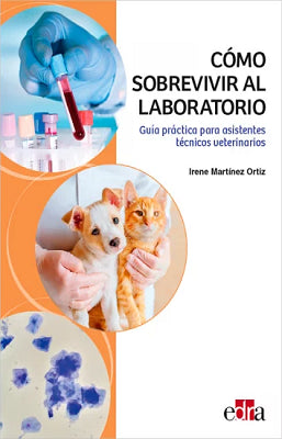 COMO SOBREVIVIR AL LABORATORIO GUIA PRACTICA PARA ASISTENTES TECNICOS VETERINARIOS