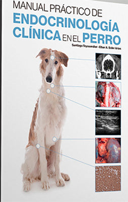 MANUAL PRACTICO DE ENDOCRINOLOGIA CLINICA EN EL PERRO