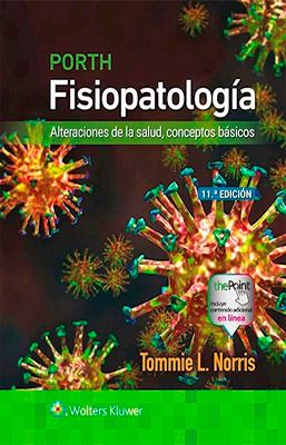 PORTH FISIOPATOLOGIA ALTERACIONES DE LA SALUD 11ED