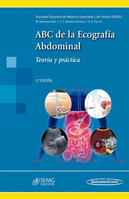 ABC DE LA ECOGRAFIA ABDOMINAL TEORIA Y PRACTICA 3ºED