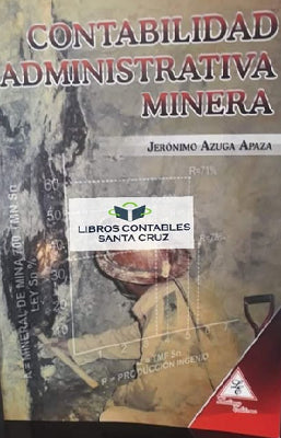 CONTABILIDAD ADMINISTRATIVA MINERA