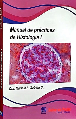 MANUAL DE PRACTICAS DE HISTOLOGIA I MEDICINA