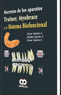 SECRETOS DE LOS APARATOS TRAINER MYOBRACE Y EL SISTEMA BIOFUNCIONAL