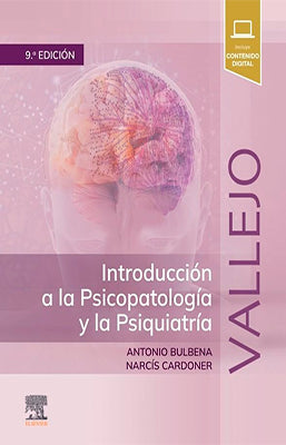 VALLEJO INTRODUCCION A LA PSICOPATOLOGIA Y LA PSIQUIATRIA 9ED