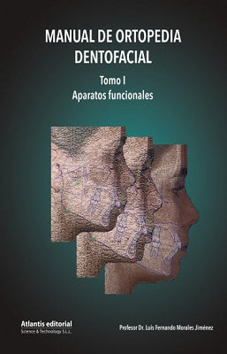 MANUAL DE ORTOPEDIA DENTOFACIAL TOMO 1
