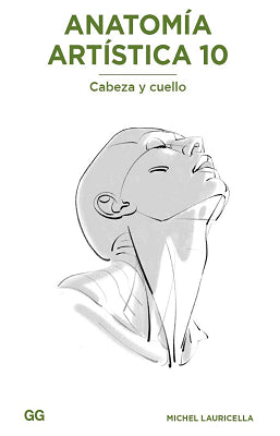ANATOMIA ARTISTICA 10 CABEZA Y CUELLO