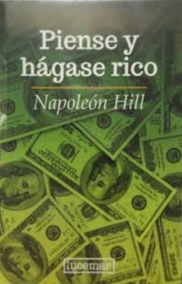 PIENSE Y HAGASE RICO