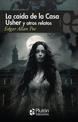 LA CAIDA DE LA CASA USHER Y OTROS RELATOS