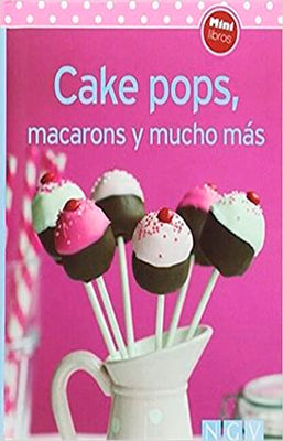 CAKE POPS MACARONS Y MUCHO MAS