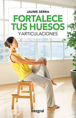 FORTALECE TUS HUESOS Y ARTICULACIONES