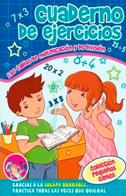CUADERNO DE EJERCICIOS LAS TABLAS DE MULTIPLICACION Y DE DIVISION