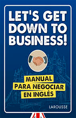LETS GET DOWN TO BUSINESS