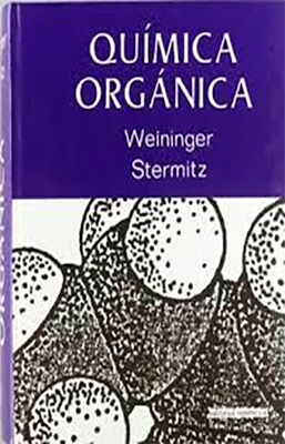WEININGER Y STERMITZ QUIMICA ORGANICA