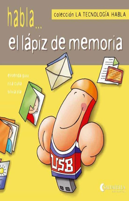 LA TECNOLOGIA HABLA 9 EL LAPIZ DE MEMORIA