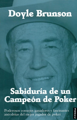 SABIDURIA DE UN CAMPEON DE POKER
