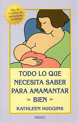 TODO LO QUE NECESITAS SABER PARA AMAMANTAR BIEN