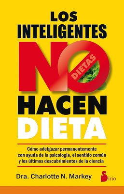 LOS INTELIGENTES NO HACEN DIETA