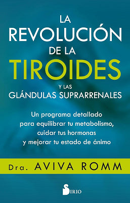 LA REVOLUCION DE LA TIROIDES Y LAS GLANDULAS SUPRARRENALES