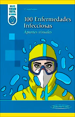 100 ENFERMEDADES INFECCIOSAS APUNTES VISUALES