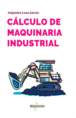 CALCULO DE MAQUINARIA INDUSTRIAL