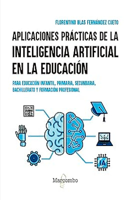 APLICACIONES PRACTICAS DE LA INTELIGENCIA ARTIFICIAL EN LA EDUCACION